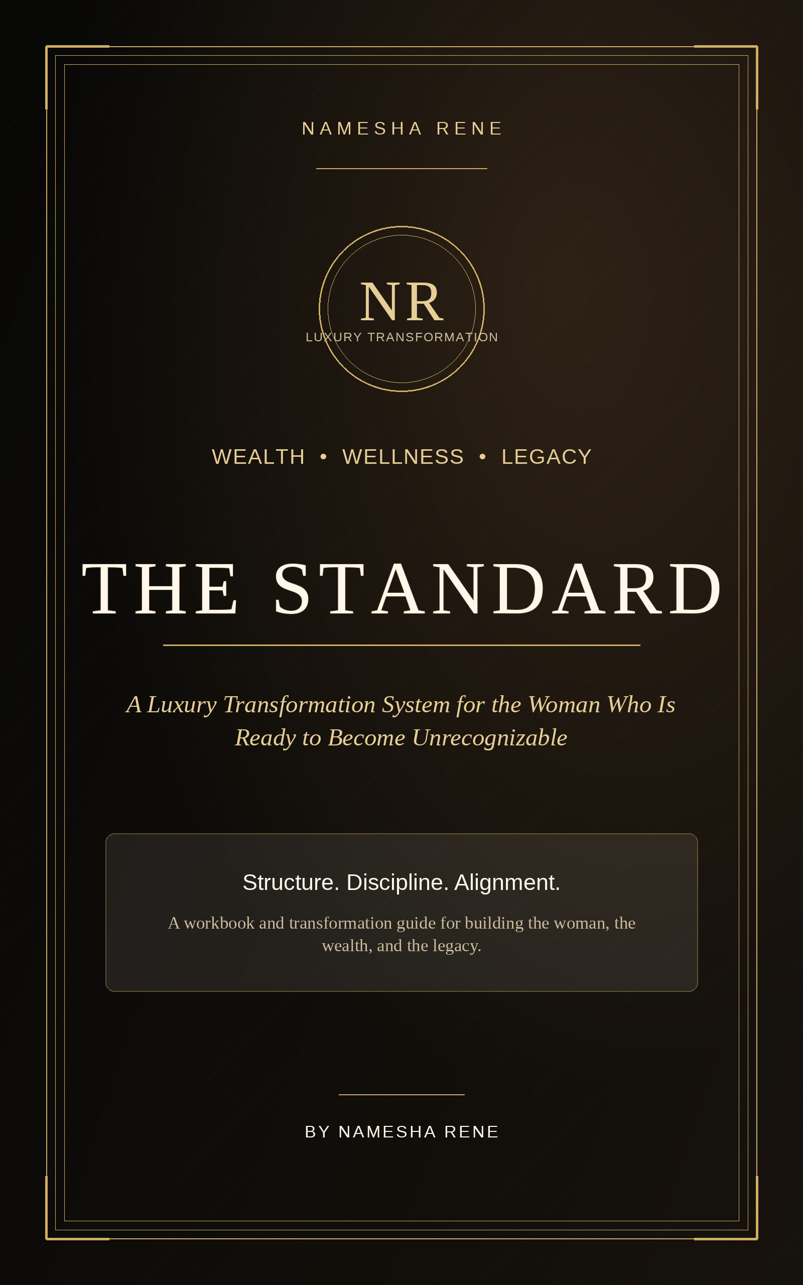 The Standard by Namesha Rene